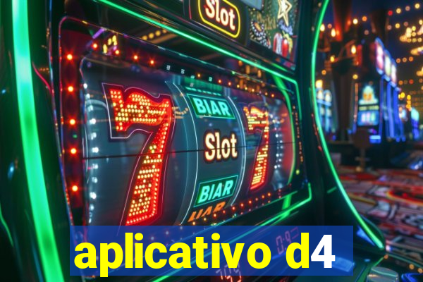 aplicativo d4